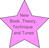 New
Book..Theory, Technique
and Tunes